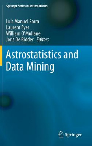 Kniha Astrostatistics and Data Mining Luis Manuel Sarro