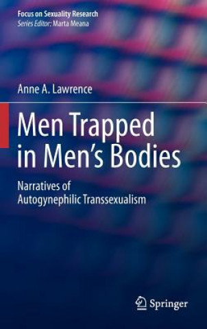 Carte Men Trapped in Men's Bodies Anne A. Lawrence