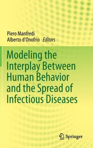 Kniha Modeling the Interplay Between Human Behavior and the Spread of Infectious Diseases Alberto D'Onofrio