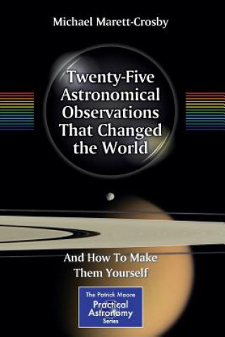 Книга Twenty-Five Astronomical Observations That Changed the World Michael Marett-Crosby