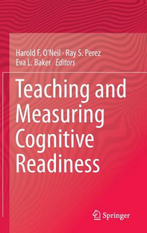 Kniha Teaching and Measuring Cognitive Readiness Eva L. Baker