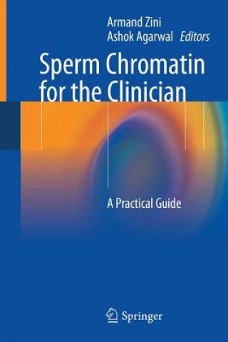 Книга Sperm Chromatin for the Clinician Armand Zini