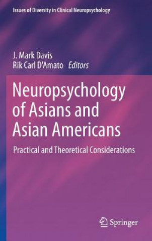 Kniha Neuropsychology of Asians and Asian-Americans Rik Carl D'Amato
