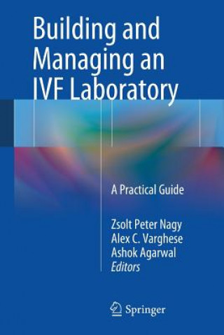 Carte Building and Managing an IVF Laboratory Zsolt Peter Nagy