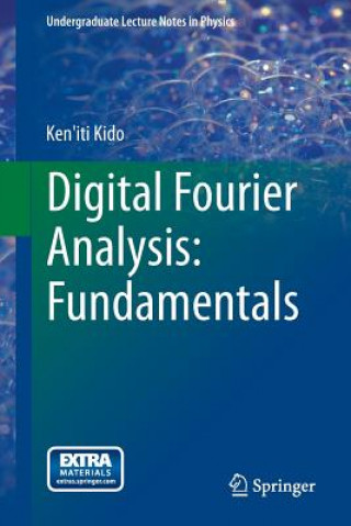 Knjiga Digital Fourier Analysis: Fundamentals Ken'iti Kido