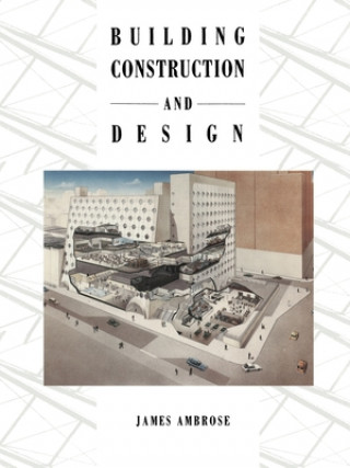 Kniha Building Construction and Design J. E. Ambrose