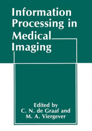 Carte Information Processing in Medical Imaging C. N. de Graaff