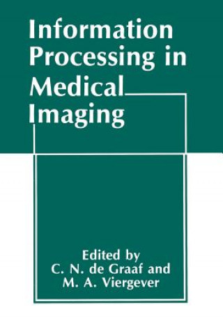 Könyv Information Processing in Medical Imaging C. N. de Graaff