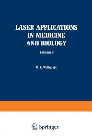 Kniha Laser Applications in Medicine and Biology Myron Wolbarsht