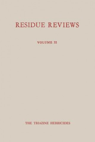 Carte Single Pesticide Volume: The Triazine Herbicides Francis A. Gunther