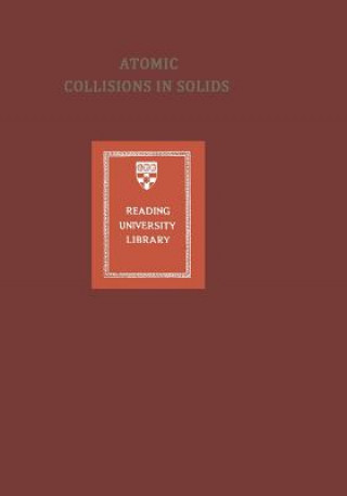 Könyv Atomic Collisions in Solids Sheldon Datz