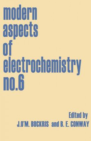 Książka Modern Aspects of Electrochemistry No. 6 J. O'M. Bockris