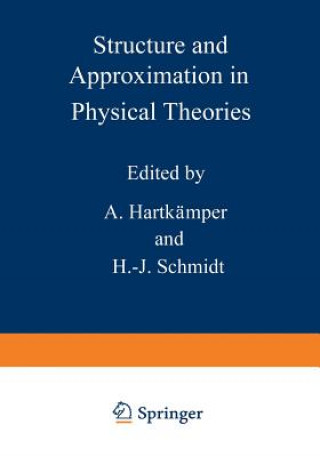 Kniha Structure and Approximation in Physical Theories A. Hartkamper