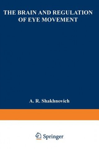 Kniha Brain and Regulation of Eye Movement A. Shakhnovich