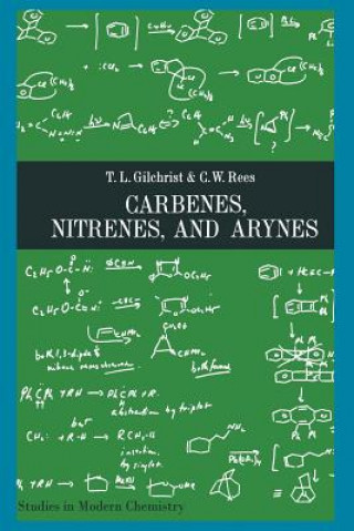 Książka Carbenes nitrenes and arynes T. L. Gilchrist