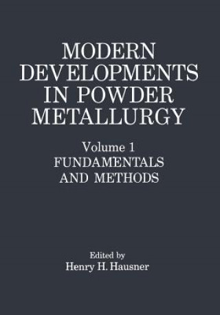 Kniha Modern Developments in Powder Metallurgy Henry H. Hausner