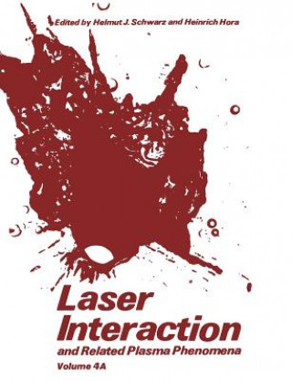 Carte Laser Interaction and Related Plasma Phenomena Helmut J. Schwarz