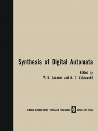 Kniha Synthesis of Digital Automata / Problemy Sinteza Tsifrovykh Avtomatov /    b V. G. Lazarev