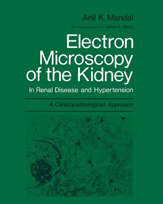 Könyv Electron Microscopy of the Kidney Anil K. Mandal
