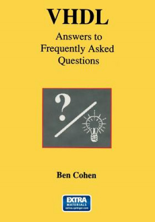 Kniha VHDL Answers to Frequently Asked Questions Ben Cohen