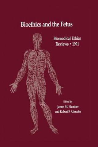 Carte Bioethics and the Fetus Robert F. Almeder