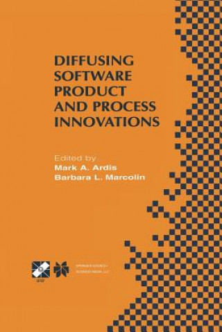 Kniha Diffusing Software Product and Process Innovations Mark A. Ardis