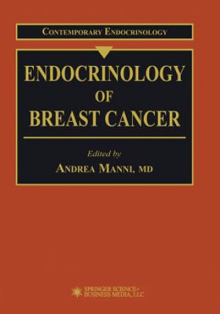 Kniha Endocrinology of Breast Cancer Andrea Manni