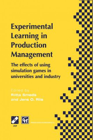 Könyv Experimental Learning in Production Management J. Smeds