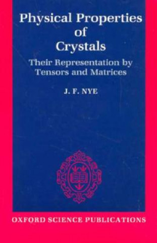 Könyv Physical Properties of Crystals J. F. Nye