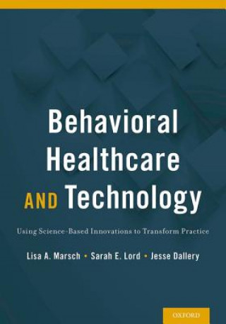 Könyv Behavioral Health Care and Technology 