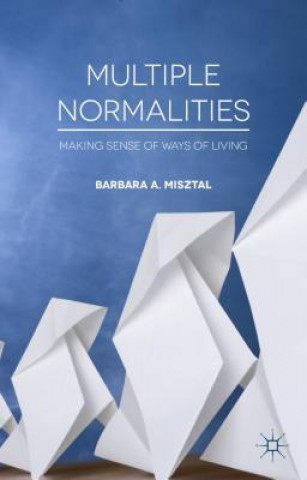 Buch Multiple Normalities Barbara A. Misztal