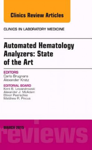 Carte Automated Hematology Analyzers: State of the Art, An Issue of Clinics in Laboratory Medicine Carlo Brugnara