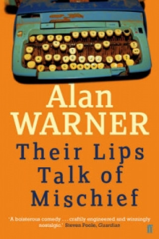 Knjiga Their Lips Talk of Mischief Alan Warner