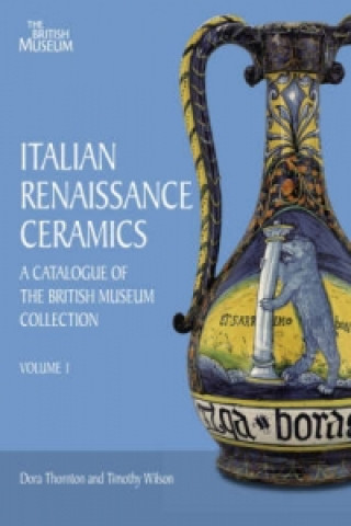 Книга Italian Renaissance Ceramics Timothy Wilson