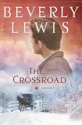 Knjiga Crossroad Beverly Lewis