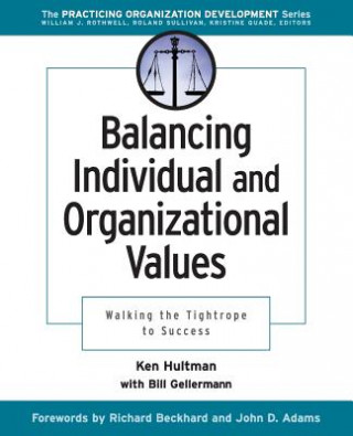 Kniha Balancing Individual and Organizational Values: Walking the Tightrope to Success Bill Gellerman