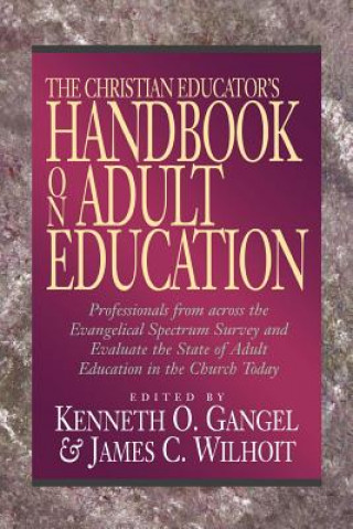 Livre Christian Educator`s Handbook on Adult Education Wilhoit Gangel