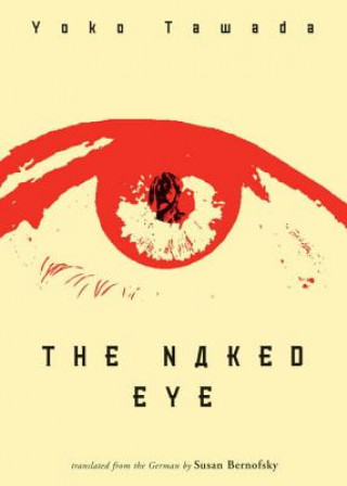 Kniha Naked Eye Susan Bernofsky