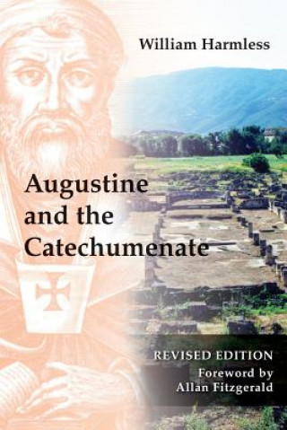 Könyv Augustine and the Catechumenate William Harmless