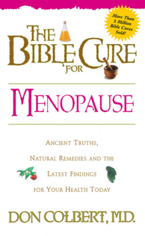 Kniha Bible Cure for Menopause Don Colbert