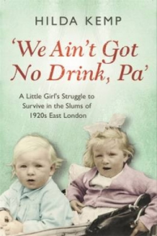Książka 'We Ain't Got No Drink, Pa' Hilda Kemp
