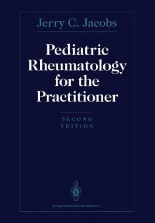 Kniha Pediatric Rheumatology for the Practitioner Jerry C. Jacobs