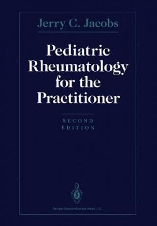 Książka Pediatric Rheumatology for the Practitioner Jerry C. Jacobs