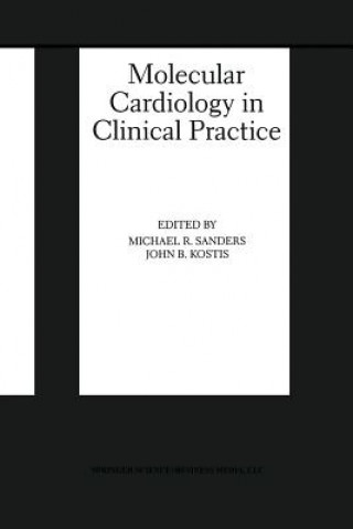 Книга Molecular Cardiology in Clinical Practice John B. Kostis