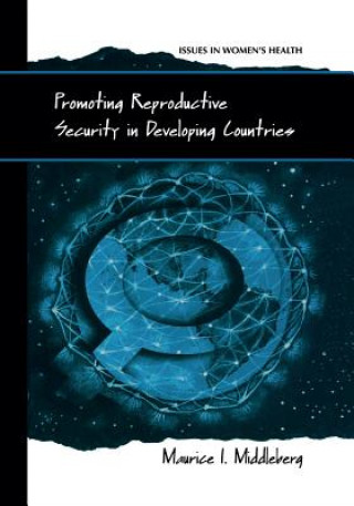 Buch Promoting Reproductive Security in Developing Countries Maurice I. Middleberg