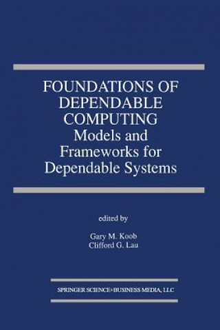 Kniha Foundations of Dependable Computing Gary M. Koob