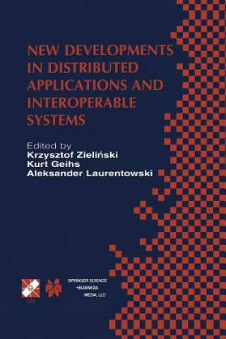Kniha New Developments in Distributed Applications and Interoperable Systems Kurt Geihs