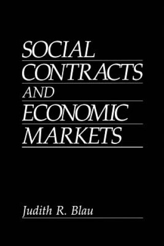 Книга Social Contracts and Economic Markets J. R. Blau