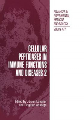 Kniha Cellular Peptidases in Immune Functions and Diseases 2 Siegfried Ansorge