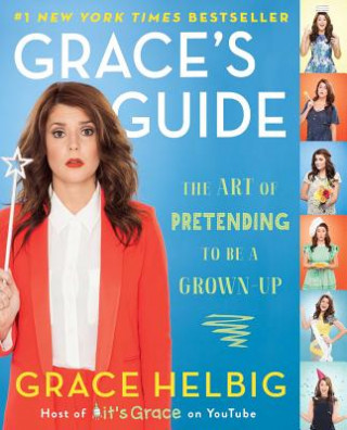 Книга Grace's Guide Grace Helbig